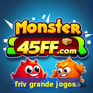 friv grande jogos